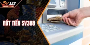 Rút tiền sv388
